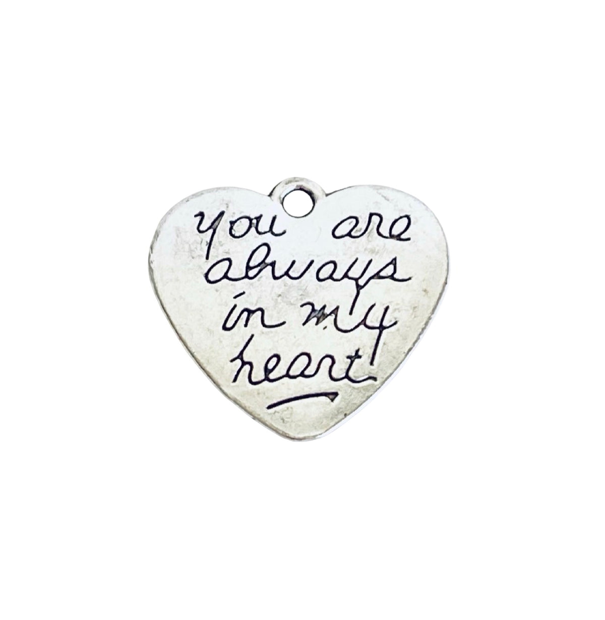Base Metal “You are always in my heart” Charm