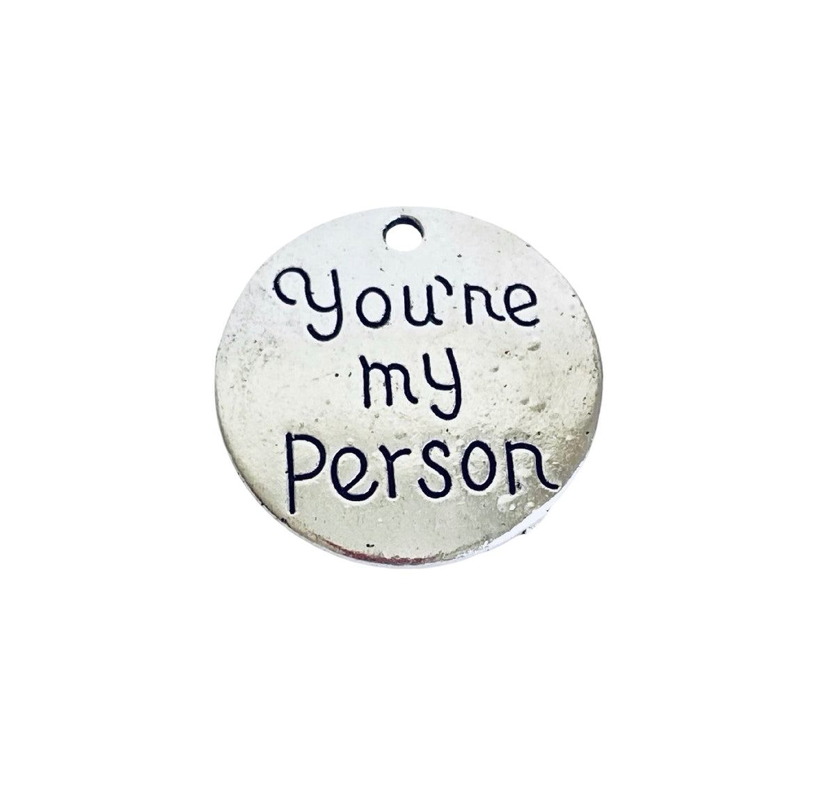 Base Metal You're My Person Charm