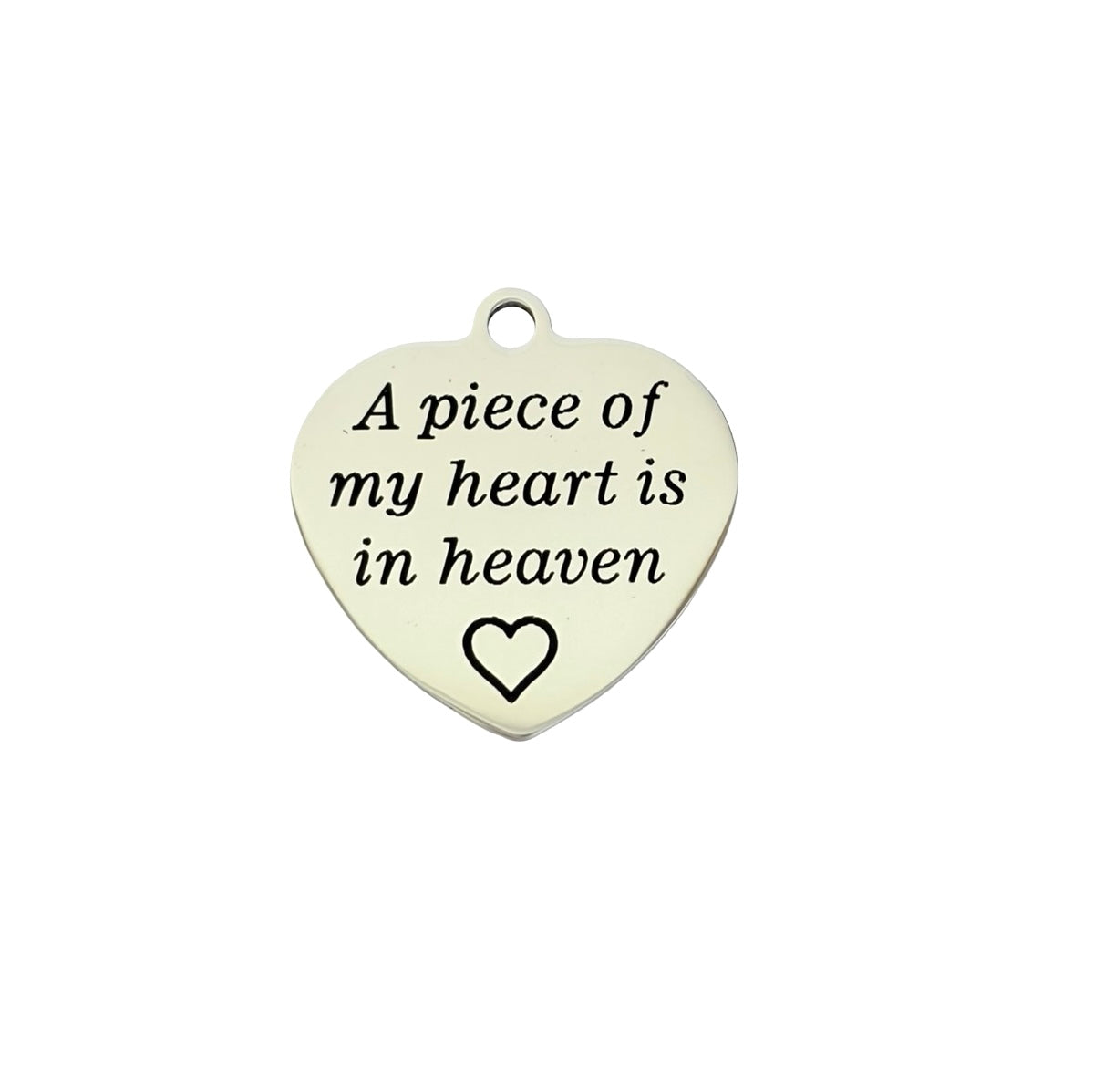Stainless Steel “A piece of my heart is in heaven” Heart Charm • Sold Individually