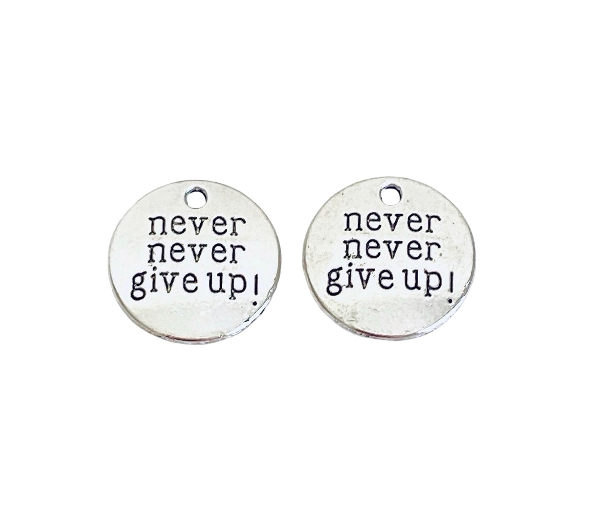 Base Metal “never never give up” Charm