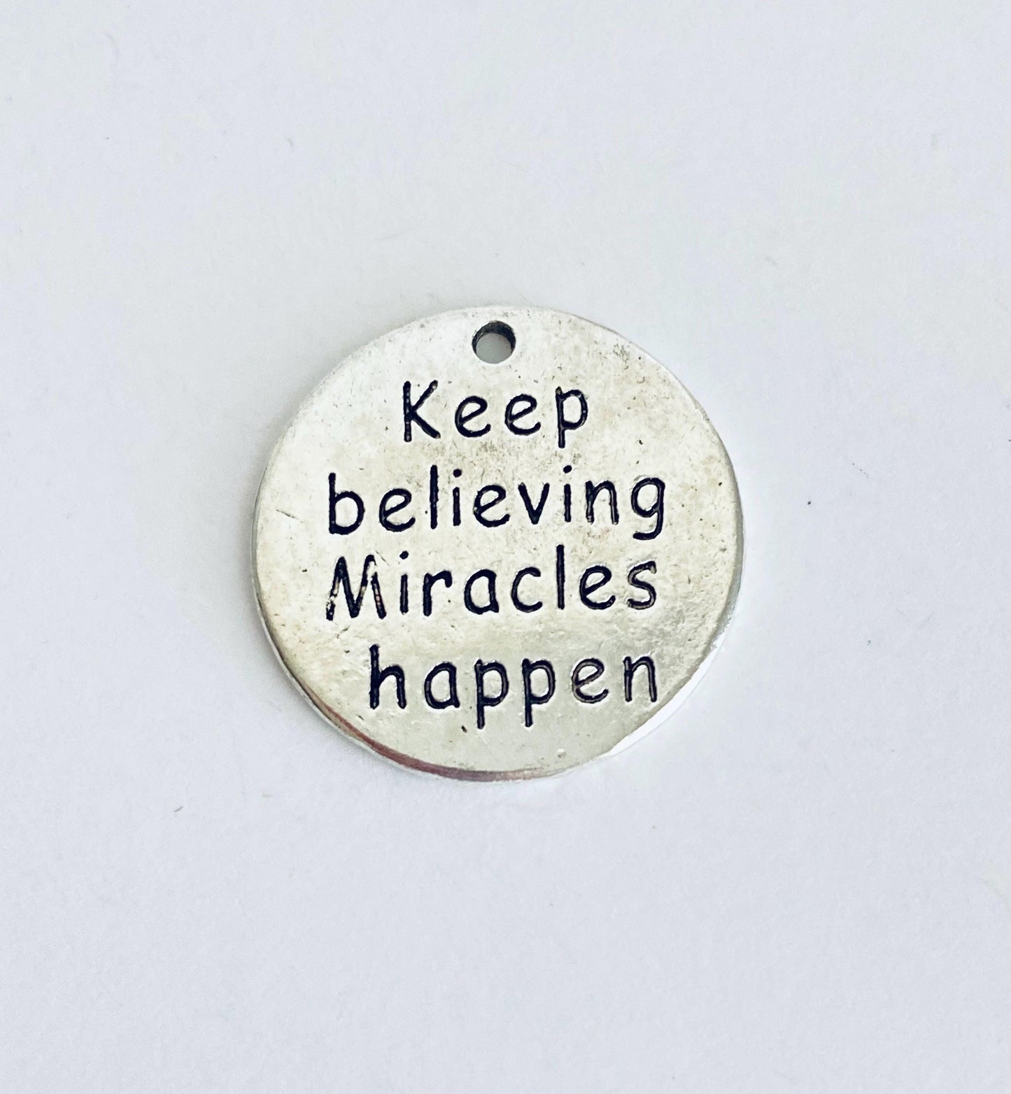 Keep believing miracles happen Charm