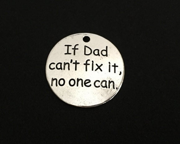 If Dad can't fix it, no one can Charm