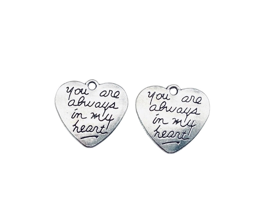Base Metal “You are always in my heart” Charm