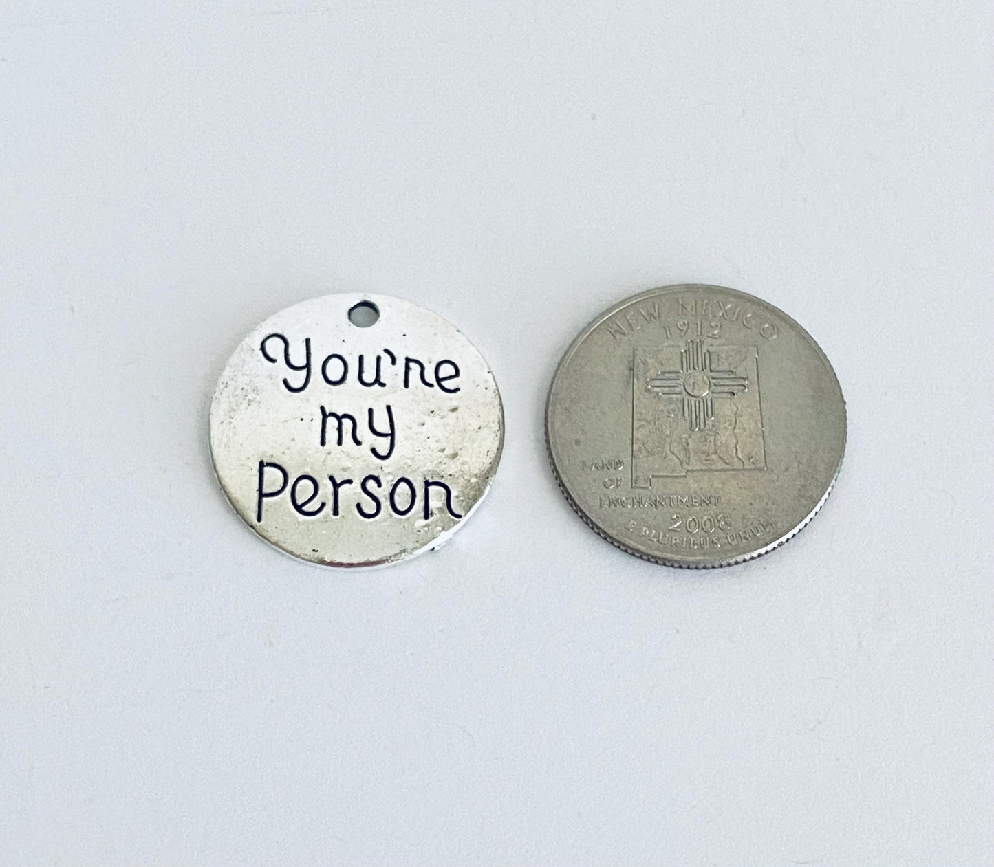Base Metal You're My Person Charm