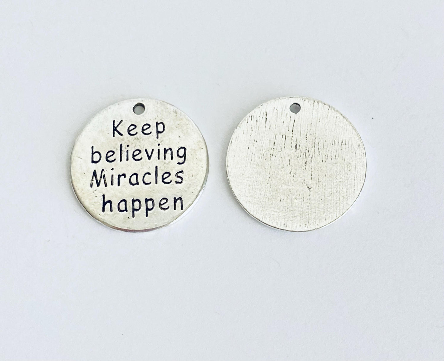 Keep believing miracles happen Charm