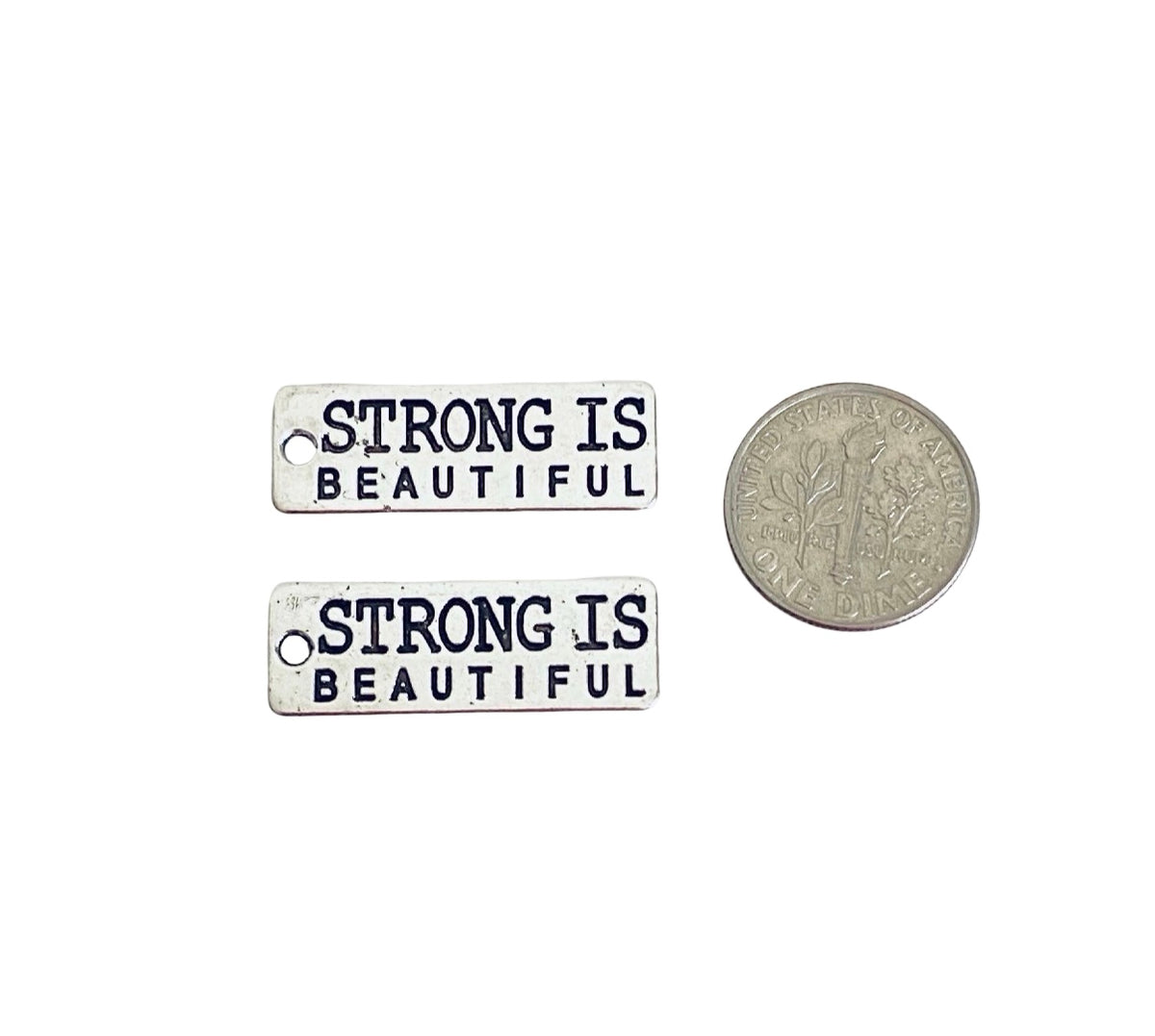 Base Metal Strong Is Beautiful Charms