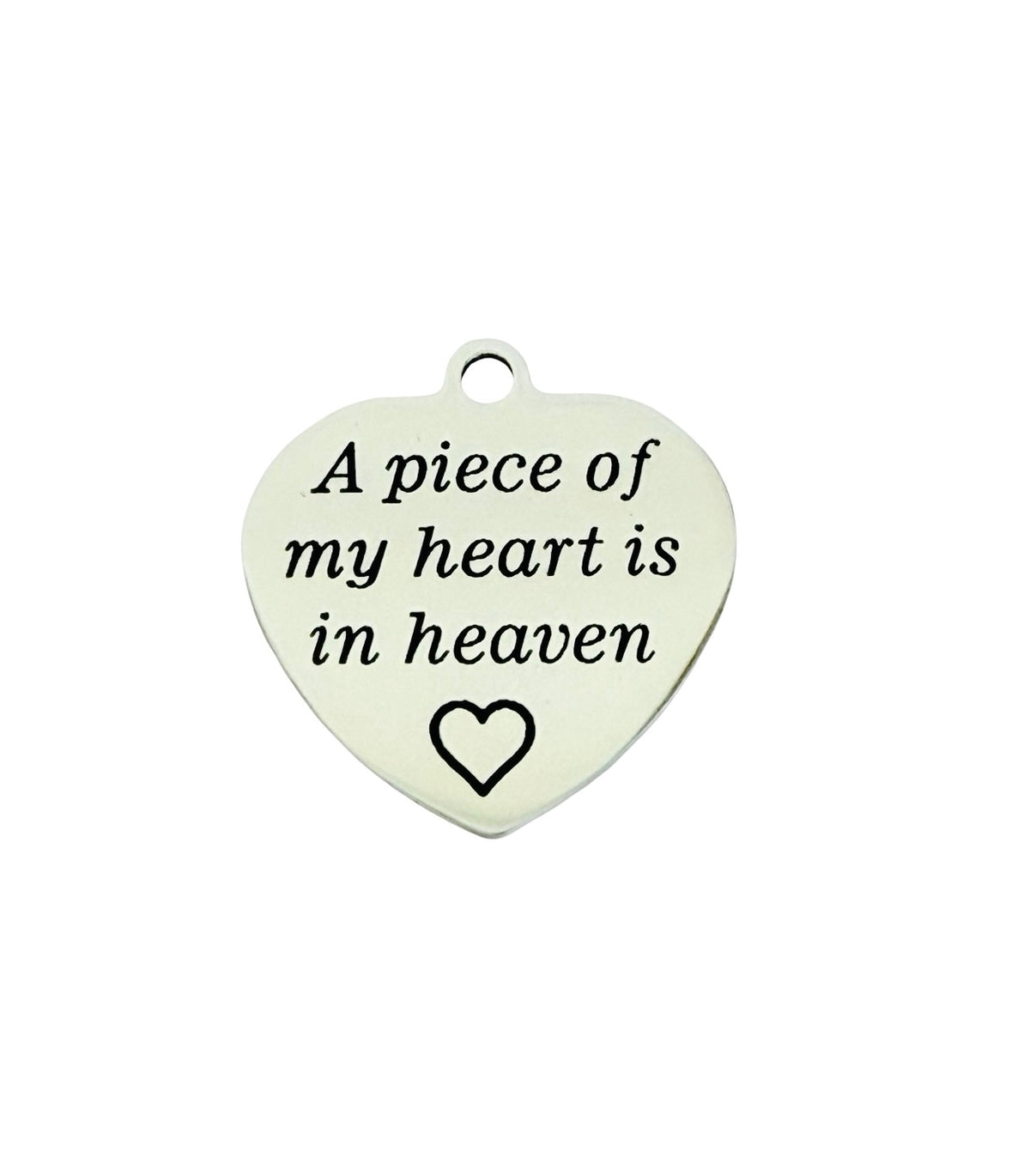 Stainless Steel “A piece of my heart is in heaven” Heart Charm • Sold Individually