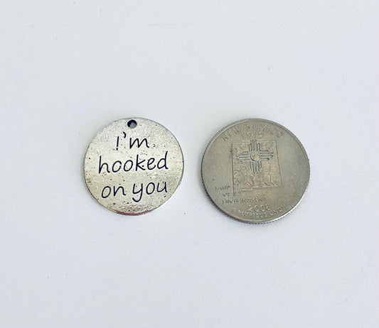 I am hooked on you charm