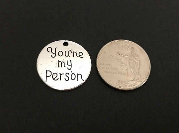 Base Metal You're My Person Charm